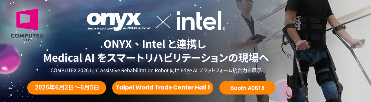 [Onyx x Intel ] Computex